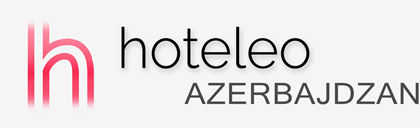 Hotely v Azerbajdžane - hoteleo
