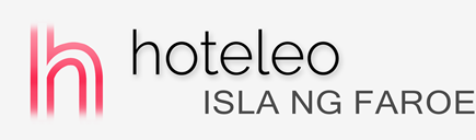 Mga hotel sa isla ng Faroe – hoteleo
