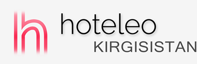 Hoteller i Kirgisistan - hoteleo