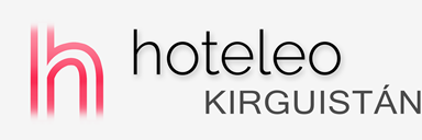 Hoteles en Kirguistán - hoteleo