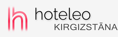Viesnīcas Kirgizstānā - hoteleo