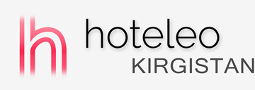 Hoteli v Kirgistanu – hoteleo
