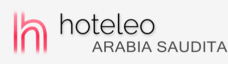 Hoteles en Arabia Saudita - hoteleo