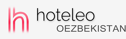 Hotels in Oezbekistan - hoteleo