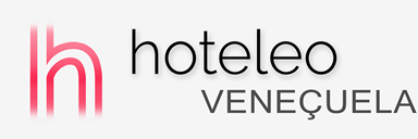 Hotels a Veneçuela - hoteleo