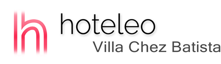 hoteleo - Villa Chez Batista