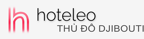 Khách sạn ở Thủ đô Djibouti - hoteleo