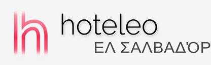 Ξενοδοχεία στο Ελ Σαλβαδόρ - hoteleo