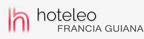 Szállodák a Francia Guianában - hoteleo