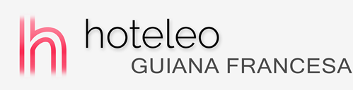 Hotéis na Guiana Francesa - hoteleo