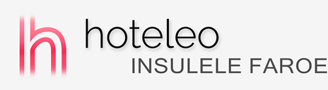 Hoteluri pe Insulele Faroe - hoteleo