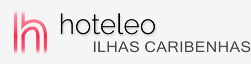 Hotéis em Ilhas Caribenhas - hoteleo