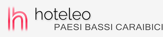 Alberghi nei Paesi Bassi caraibici - hoteleo