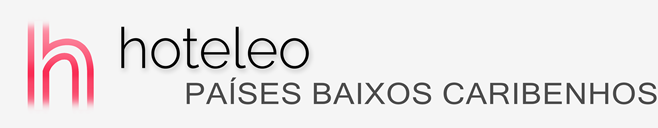 Hotéis nos Países Baixos Caribenhos - hoteleo
