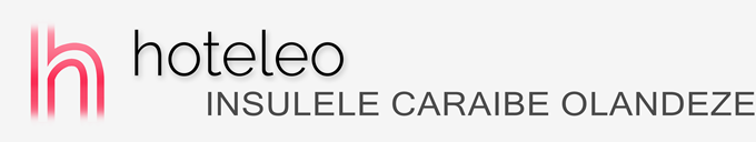 Hoteluri în Insulele Caraibe Olandeze - hoteleo