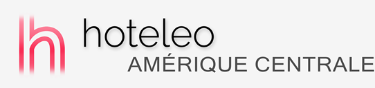 Hôtels en Amérique centrale - hoteleo