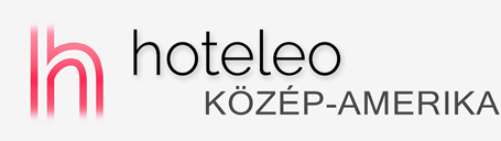 Szállodák Közép-Amerikában - hoteleo