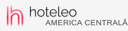 Hoteluri din America Centrală - hoteleo