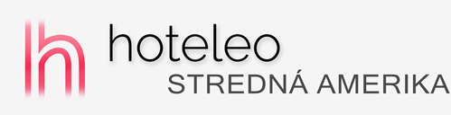 Hotely v Strednej Amerike - hoteleo