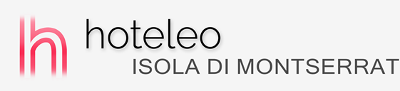 Alberghi nell'Isola di Montserrat - hoteleo