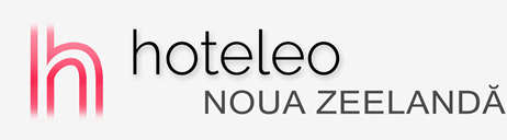 Hoteluri în Noua Zeelandă - hoteleo