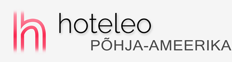 Hotellid Põhja-Ameerikas - hoteleo