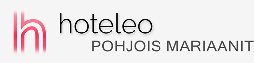 Hotellit Pohjois-Mariaaneilla - hoteleo