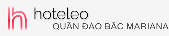 Khách sạn trên Quần đảo Bắc Mariana - hoteleo