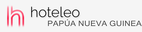 Hoteles en Papúa Nueva Guinea - hoteleo