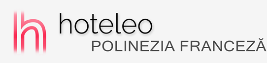 Hoteluri în Polinezia Franceză - hoteleo