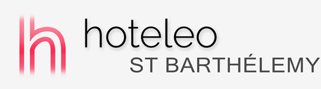 Hotels in St. Barthélemy - hoteleo