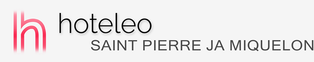 Hotellit Saint Pierre ja Miquelonilla - hoteleo