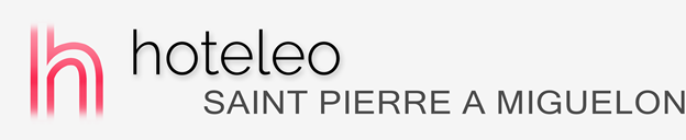 Hotely na St. Pierre a Miquelon - hoteleo