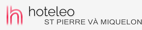 Khách sạn ở St. Pierre và Miquelon - hoteleo