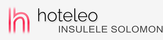 Hoteluri pe Insulele Solomon - hoteleo
