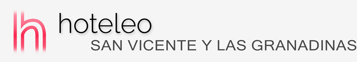 Hoteles en San Vicente y las Granadinas - hoteleo
