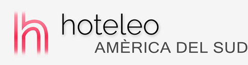 Hotels a Amèrica del Sud - hoteleo