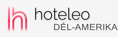 Szállodák Dél-Amerikában - hoteleo