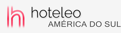 Hotéis em América do Sul - hoteleo