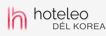 Szállodák Dél-Koreában - hoteleo