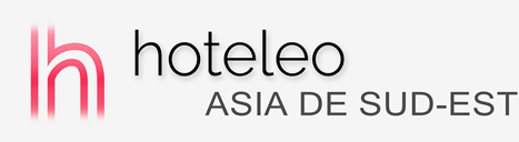 Hoteluri în Asia de Sud-Est - hoteleo