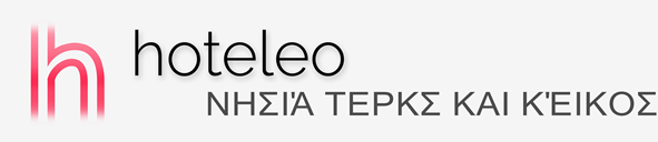 Ξενοδοχεία στα Νησιά Τερκς και Κέικος - hoteleo