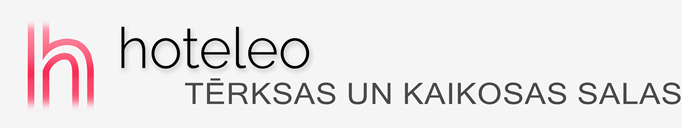 Viesnīcas Tērksas un Kaikosas salās - hoteleo