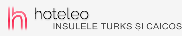 Hoteluri pe Insulele Turks și Caicos - hoteleo