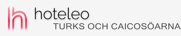 Hotell på Turks och Caicosöarna - hoteleo