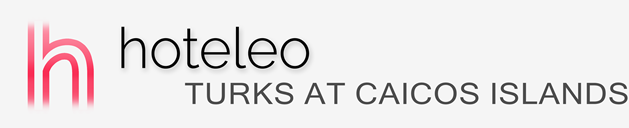 Mga hotel sa Turks at Caicos Islands – hoteleo