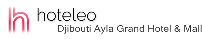 hoteleo - Djibouti Ayla Grand Hotel & Mall