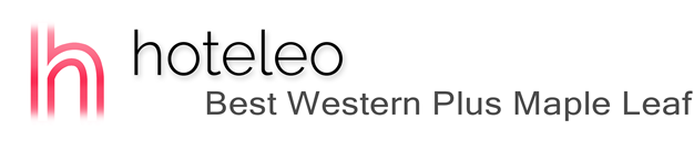 hoteleo - Best Western Plus Maple Leaf