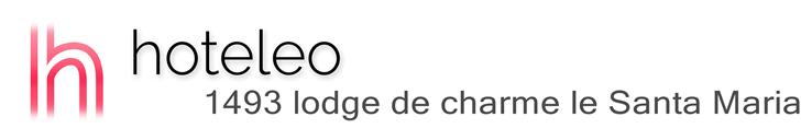 hoteleo - 1493 lodge de charme le Santa Maria