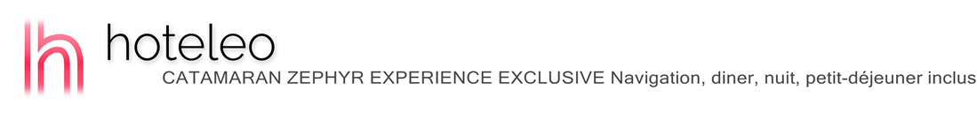 hoteleo - CATAMARAN ZEPHYR EXPERIENCE EXCLUSIVE Navigation, diner, nuit, petit-déjeuner inclus